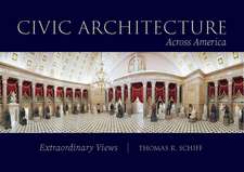 Civic Architecture Across America: Extraordinary Views