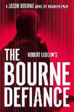 Robert Ludlums the Bourne Defiance