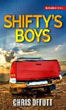 Shifty's Boys