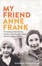 My Friend Anne Frank