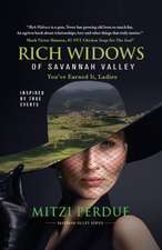 Rich Widows of Savannah Valley