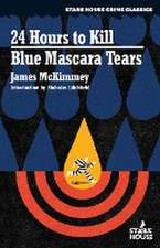 24 Hours to Kill / Blue Mascara Tears