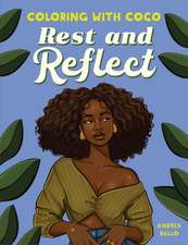 Coloring with Coco: Rest and Reflect