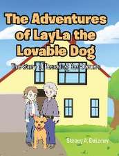 The Adventures of LayLa the Lovable Dog