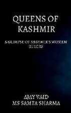 QUEENS OF KASHMIR