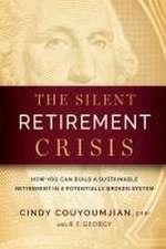 The Silent Retirement Crisis: How You Can Build a Sustainable Retirement in a Potentially Broken System