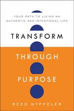 Transform Through Purpose