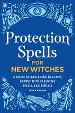 Protection Spells for New Witches