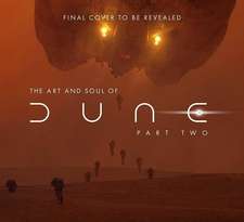 Art and Soul of Dune: Part Two