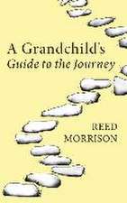 A Grandchild's Guide to the Journey