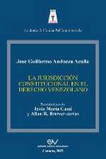 LA JURISDICCIÓN CONSTITUCIONAL EN EL DERECHO VENEZOLANO