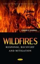 Wildfires: Response, Recovery and Mitigation