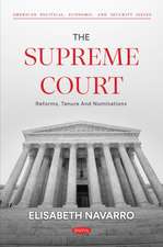 The Supreme Court: Reforms, Tenure and Nominations