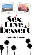 Sex, Love, and Dessert