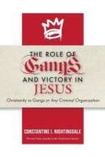 The Roles of Gangs Today and Victory in Jesus: Christianity vs Gangs or Any Criminal Organization