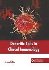 Dendritic Cells in Clinical Immunology