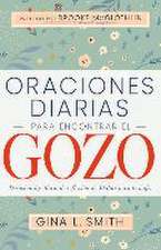 Oraciones Diarias Para Encontrar El Gozo