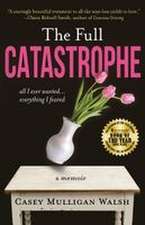 The Full Catastrophe