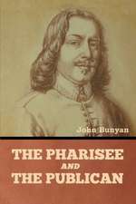 The Pharisee and the Publican