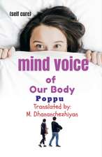 Mind Voice of Our Body