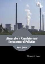 Atmospheric Chemistry and Environmental Pollution