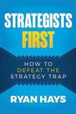 Strategists First