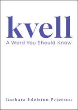 Kvell: A Word You Should Know