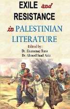 Exile and Resistance in Palestinian literature