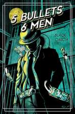 5 Bullets 6 Men