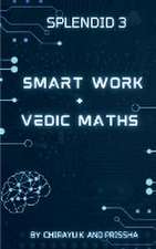 Smart Work and Vedic Maths