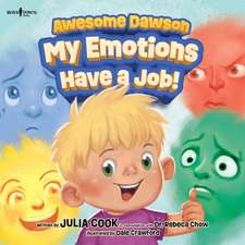 Awesome Dawson: My Emotions Have a Job!