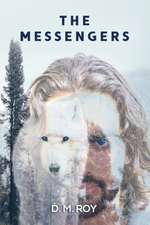 Roy, D: Messengers