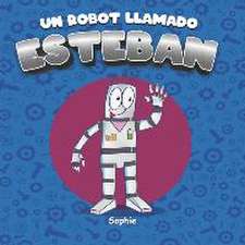 Un robot llamado Esteban