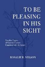 To Be Pleasing in His Sight