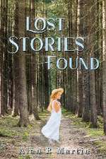 Lost Stories Found