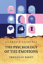 The Psychology of the Emotions