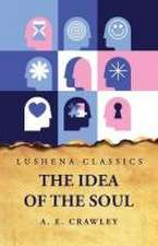 The Idea of the Soul