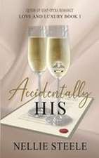 Accidentally His