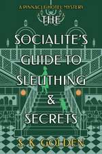 The Socialite's Guide to Sleuthing and Secrets