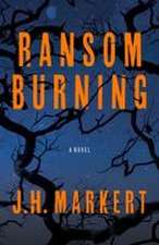 Ransom Burning: A Novel