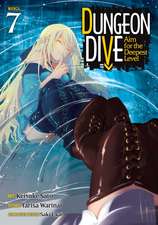 Dungeon Dive: Aim for the Deepest Level (Manga) Vol. 7