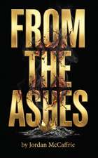 From the Ashes