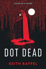 Dot Dead: A Silicon Valley Mystery