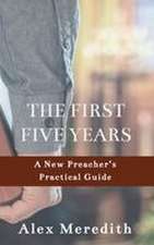 The First Five Years