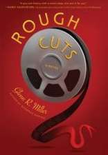 Rough Cuts