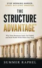 The Structure Advantage