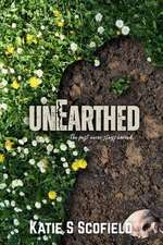 Unearthed