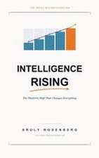 Intelligence Rising