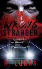 The Wrong Stranger