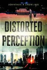 Distorted Perception